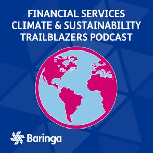 Baringa's Climate & Sustainability trailblazers – a Financial Services podcast