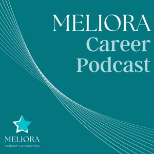 Meliora Career Podcast