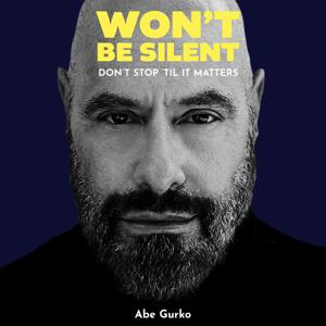 Won't Be Silent - Don't Stop 'til It Matters