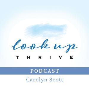 Look Up & Thrive Podcast