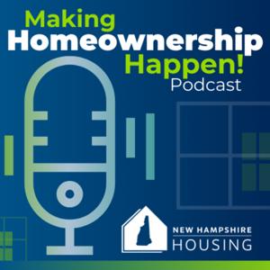 Making Homeownership Happen Podcast