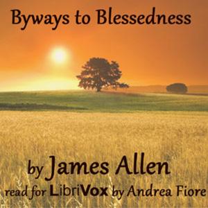 Byways to Blessedness by James Allen