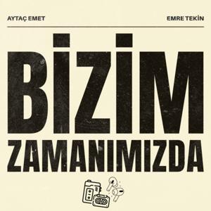Bizim Zamanımızda