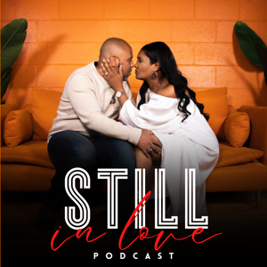 Still In Love Podcast