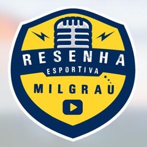 RESENHA ESPORTIVA MIL GRAU