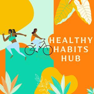 Healthy Habits Hub!