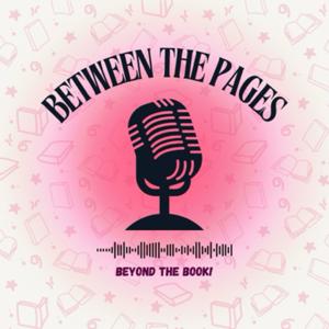 Between the Pages : Beyond the Books!
