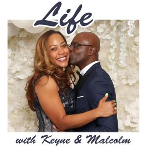 Life with Keyne & Malcolm