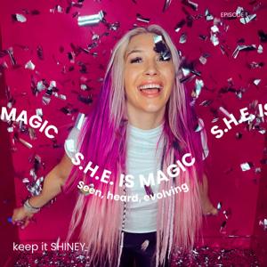 S.H.E IS MAGIC
