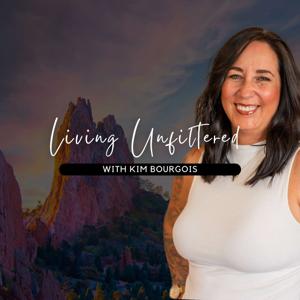 Living Unfiltered with Kim Bourgois