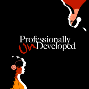 Professionally Undeveloped