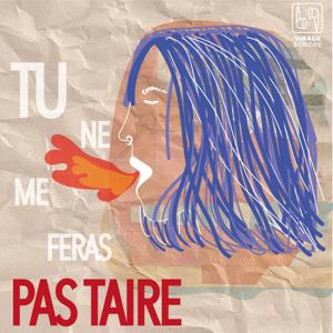 Tu ne me feras pas taire