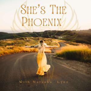 She's The Phoenix