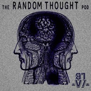 the random thought pod
