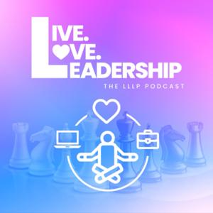 Live, Love, Leadership