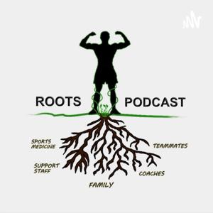 Roots Podcast