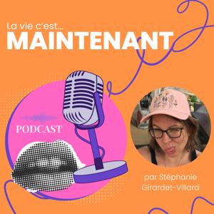 La vie, c'est maintenant !