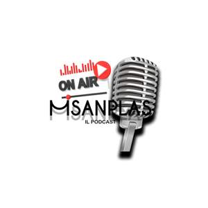 MisAnPlas il Podcast