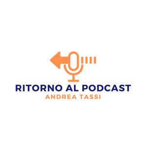 Ritorno al Podcast