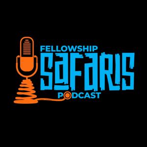 Fellowship Safaris