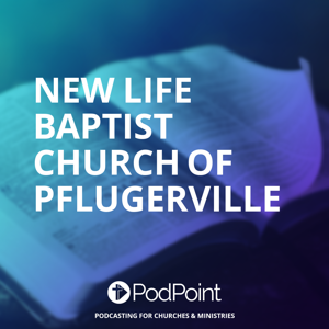 New Life Baptist Church of Pflugerville