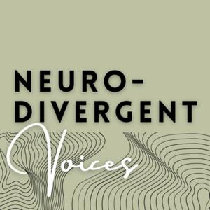Neurodivergent Voices