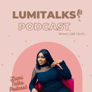 LumiTalks Podcast