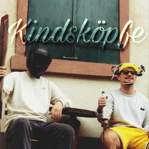 Kindsköpfe