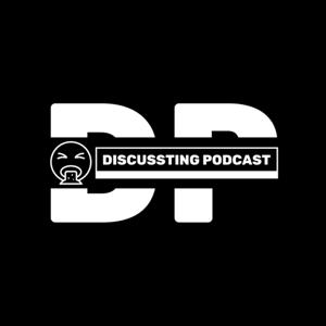 Discussting Podcast