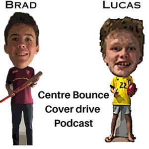 Centre Bounce, Cover Drive