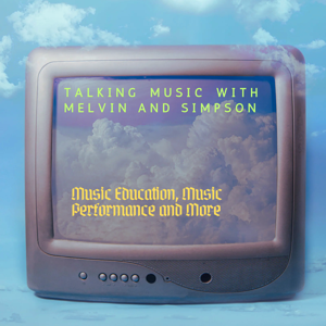 Talking Music with Melvin and Simpson