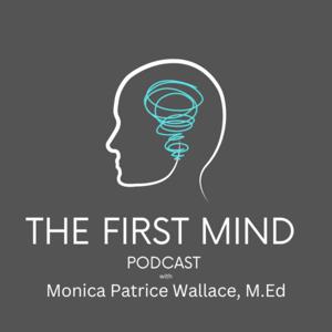 The First Mind Podcast