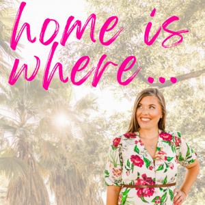 Home Is Where...