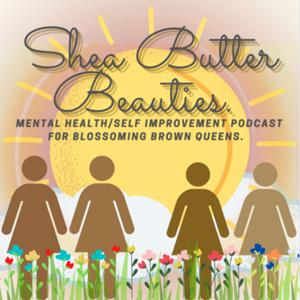 Shea Butter Beauties.