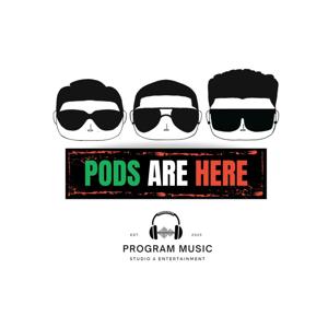 Pods Are Here!