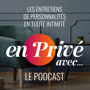 En Privé avec... le podcast