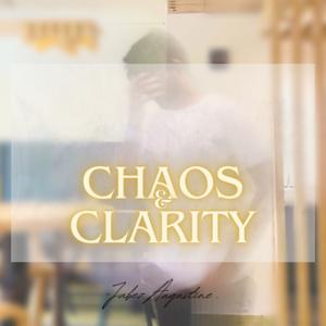 Chaos and Clarity by Jabez