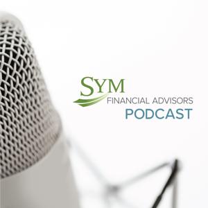 SYM Financial Advisors Podcast