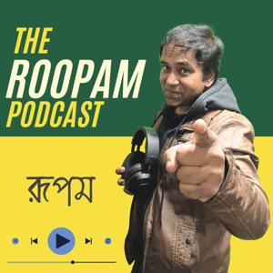 The Roopam Podcast