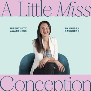 A Little Miss Conception - Infertility Awareness
