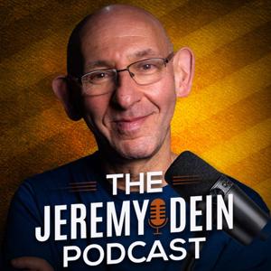 Jeremy Dein Podcast