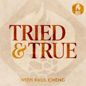 Tried & True with Paul Cheng