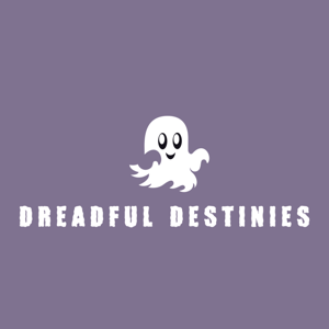Dreadful Destinies