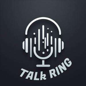 TALKRING PODCAST