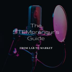 The STEMpreneur's Guide: From Lab to Market