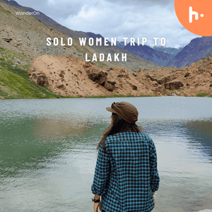 Graceful Adventures: Solo Women’s Journey to Ladakh