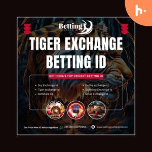 Top Tips for Getting a Tiger Exchange Betting ID for Online Sports