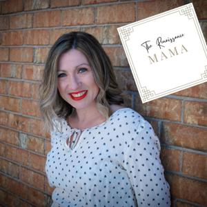 The Renaissance Mama