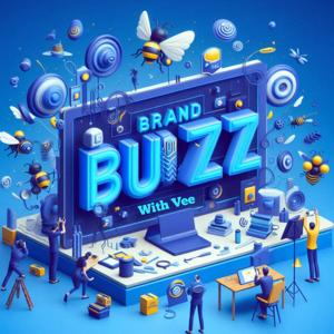 Brand Buzz With Vee