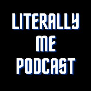 Literally Me Podcast